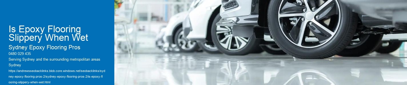 Is Epoxy Flooring Slippery When Wet